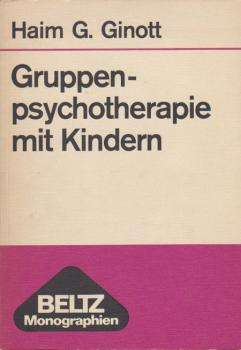 Gruppenpsychotherapie mit Kindern : Theorie u. Praxis d. Spieltherapie.