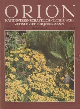 Orion. Illustrierte naturwissenschaftlich-technische Zeitschrift für Jedermann; 7. Jg. Apr. 1952, Heft 7