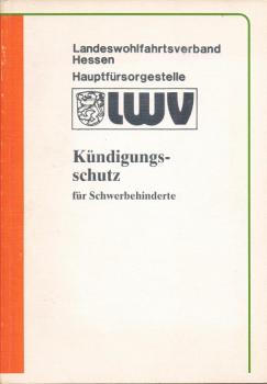 Der Kündigungsschutz für Schwerbehinderte.