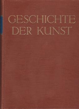 Geschichte der Kunst von der altchristlichen Zeit bis zur Gegenwart.