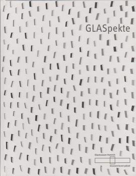 GLASpekte. Künstler aus Nordrhein-Westfalen im Dialog mit Arbeiten aus dem Glasmuseum Hentrich.