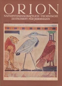 Orion. Illustrierte naturwissenschaftlich-technische Zeitschrift für Jedermann; 6. Jg. April 1951, Heft 8