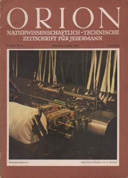 Orion. Illustrierte naturwissenschaftlich-technische Zeitschrift für Jedermann; 6. Jg. Jan. 1951, Heft 2