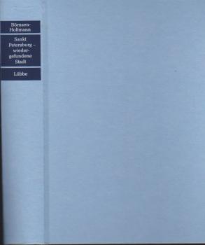 Sankt Petersburg - wiedergefundene Stadt.