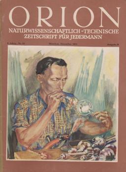 Orion. Illustrierte naturwissenschaftlich-technische Zeitschrift für Jedermann; 6. Jg. Dez. 1951, Heft 24
