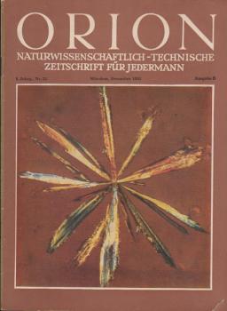 Orion. Illustrierte naturwissenschaftlich-technische Zeitschrift für Jedermann; 6. Jg. Dez. 1951, Heft 23