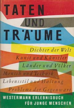 Taten und Träume : Erlebnisbuch f. junge Menschen.