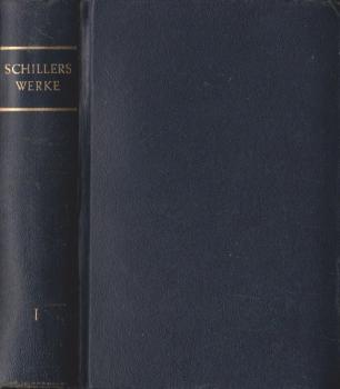 Schiller Werke in zwei Bänden; Teil: Band 1 (= Die Bergland-Buch-Klassiker; Schiller, Bd. 1)