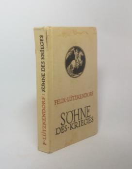 Söhne des Krieges : Berichte v. 3 Fronten.