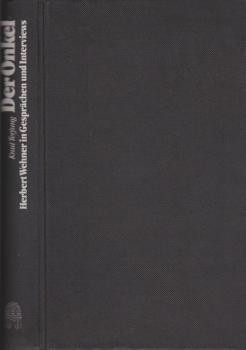 Der Onkel : Herbert Wehner in Gesprächen u. Interviews.