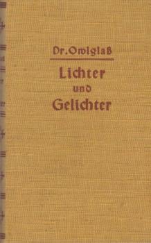 Lichter und Gelichter.