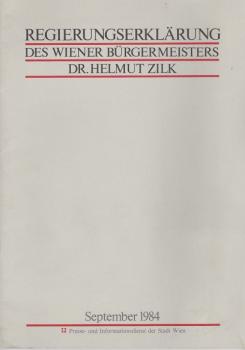 Regierungserklärung des Wiener Bürgermeisters Dr. Helmut Zilk