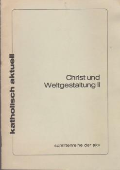 katholisch aktuell: Christ und Weltgestaltung 2