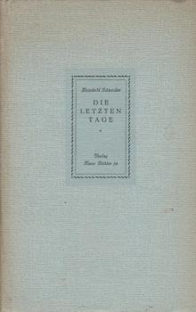 Die letzten Tage.