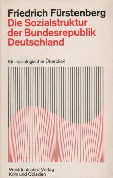 Die Sozialstruktur der Bundesrepublik Deutschland : Ein soziolog. Überblick.