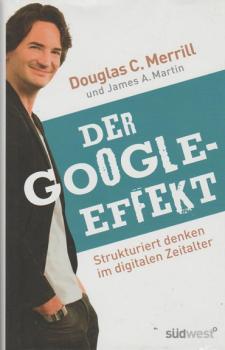 Der Google-Effekt : strukturiert denken im digitalen Zeitalter.