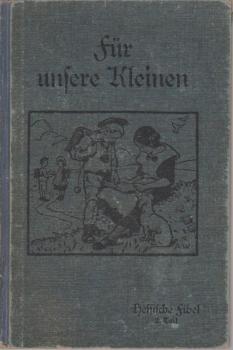 Für unsere Kleinen. Hessische Fibel. 2. Teil.