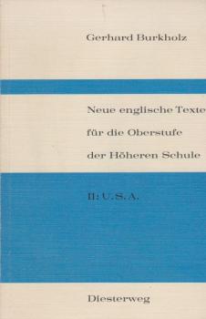 Neue englische Texte für die Oberstufe der höheren Schule; Teil: Folge 2., Die USA.