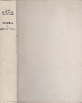 Schweiz und Westalpen : Reisen mit Nutzen u. Genuss.