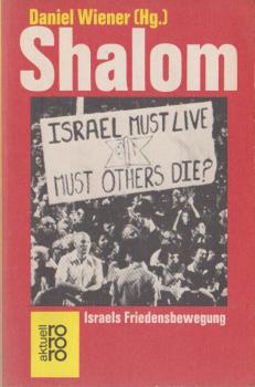 Shalom : Israels Friedensbewegung.