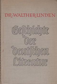 Geschichte der deutschen Literatur von den Anfängen bis zur Gegenwart.