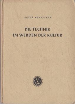 Die Technik im Werden der Kultur.