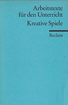 Kreative Spiele : für die Sekundarstufe.