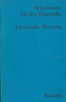 Literarische Wertung : für d. Sekundarstufe.
