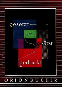 Gesetzt, geätzt, gedruckt.