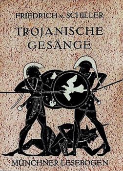 Trojanische Gesänge.