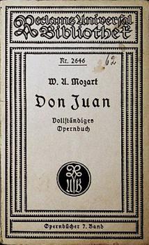 Opernbücher 7. Band: Don Juan. Oper in zwei Aufzügen. Vollständiges Opernbuch