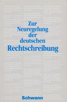 Zur Neuregelung der deutschen Rechtschreibung; Teil: Bd. 2.