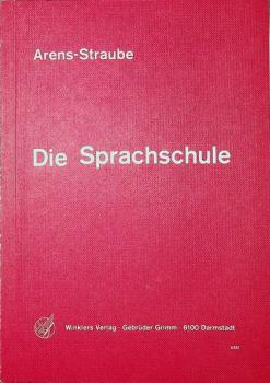 Die Sprachschule : ein Arbeits- u. Übungsbuch d. dt. Sprachlehre f. Handels- u. Fachschulen sowie Lehrgänge.
