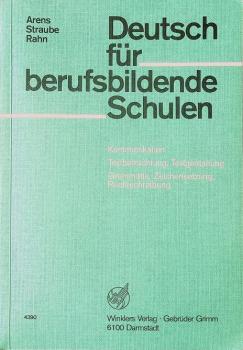 Arens, Rolf: Deutsch für berufsbildende Schulen; Teil: [Hauptbd.]