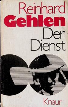 Der Dienst : Erinnerungen 1942 - 1971.