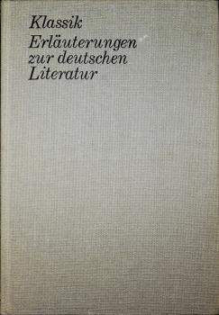 Klassik. Erläuterungen zur deutschen Literatur