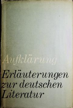 Aufklärung. Erläuterungen zur deutschen Literatur