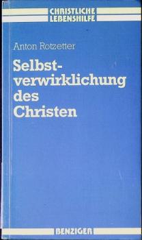 Selbstverwirklichung des Christen.