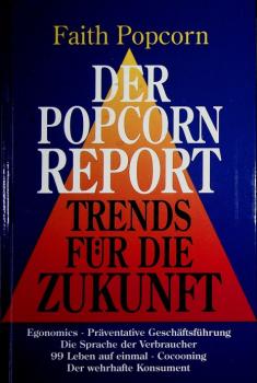 Der Popcorn-Report : Trends für die Zukunft.