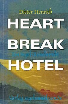 Heart-break-Hotel : ein Segel-Reisebericht.