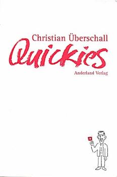 Quickies : Aufzeichnungen eines Stadtteilneurotikers.