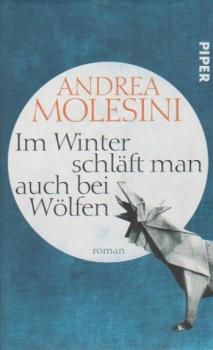Im Winter schläft man auch bei Wölfen : Roman.