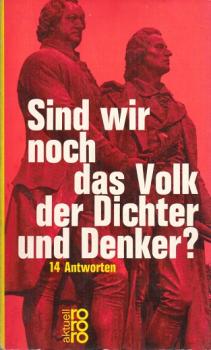 Sind wir noch das Volk der Dichter und Denker? : 14 Antworten.