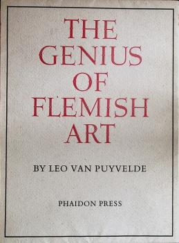 The Genius of Flemish Art. A Lecture Given in the University of London on 27 November 1943.