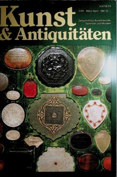 Kunst & Antiquitäten. Zeitschrift für Kunstfreunde, Sammler und Museen, Heft II/81 März/April