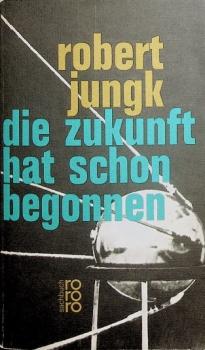 Die Zukunft hat schon begonnen : Amerikas Allmacht u. Ohnmacht.