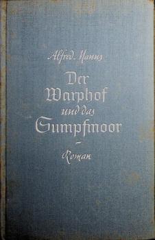 Der Warphof und das Sumpfmoor : Roman.