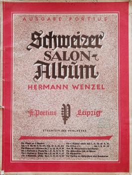 Wenzel, Hermann: Schweizer Salon-Album; Teil: Bd. 8.