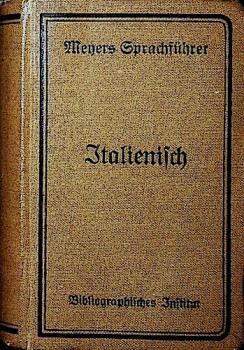 Italienischer Sprachführer. Taschenwörterbuch für Reise und Haus.