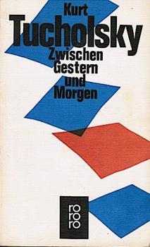 Zwischen gestern und morgen : Eine Ausw. aus seinen Schriften u. Gedichten.